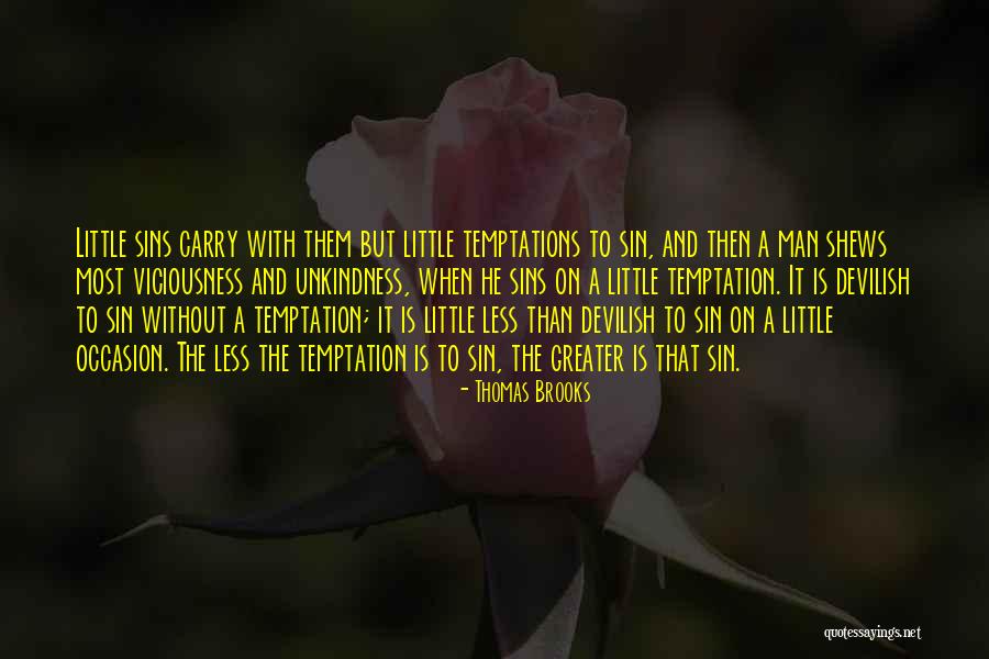 Sin And Temptation Quotes By Thomas Brooks Sin And Temptation Quotes By Thomas Brooks