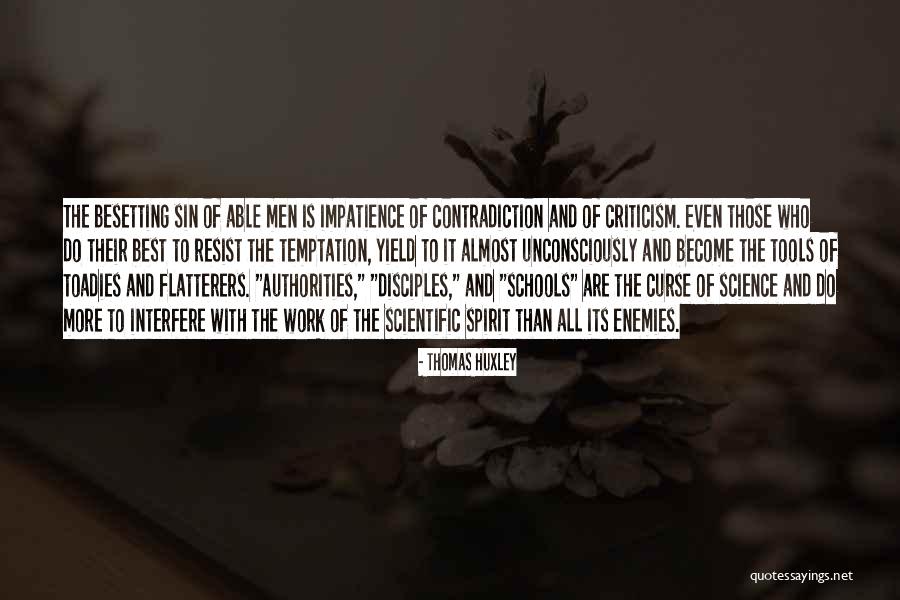 Sin And Temptation Quotes By Thomas Huxley Sin And Temptation Quotes By Thomas Huxley