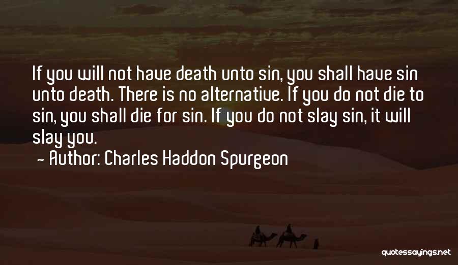 Sin Biblical Quotes By Charles Haddon Spurgeon