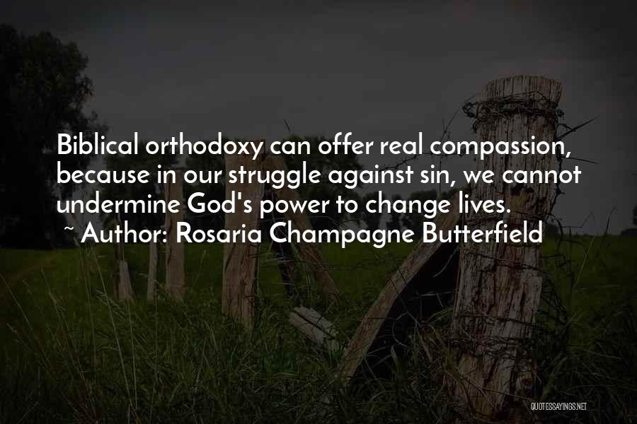 Sin Biblical Quotes By Rosaria Champagne Butterfield