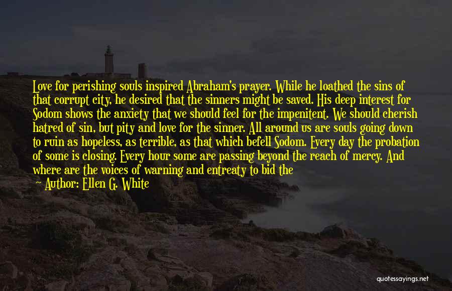 Sin City Love Quotes By Ellen G. White