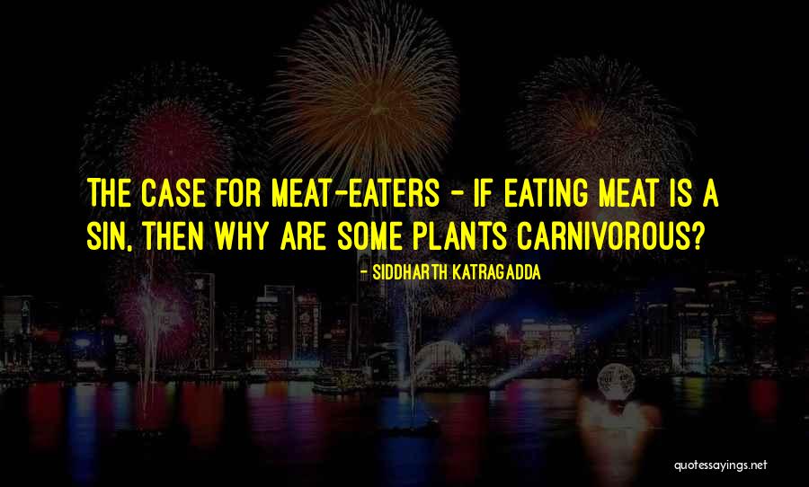 Sin Eaters Quotes By Siddharth Katragadda Sin Eaters Quotes By Siddharth Katragadda