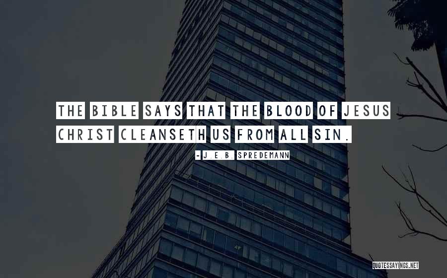 Sin From The Bible Quotes By J.E.B. Spredemann Sin From The Bible Quotes By J.E.B. Spredemann