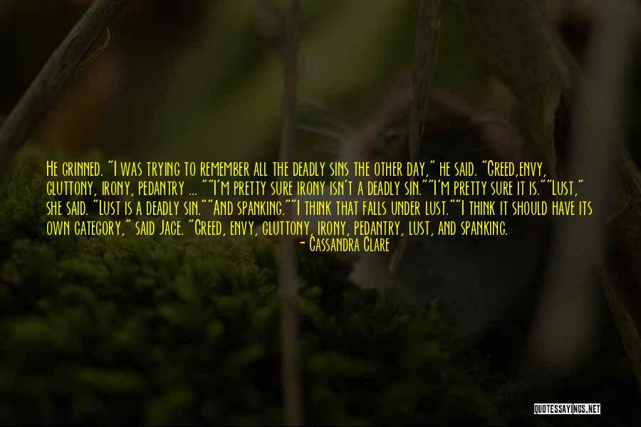 Sin Of Gluttony Quotes By Cassandra Clare
