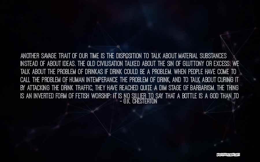 Sin Of Gluttony Quotes By G.K. Chesterton