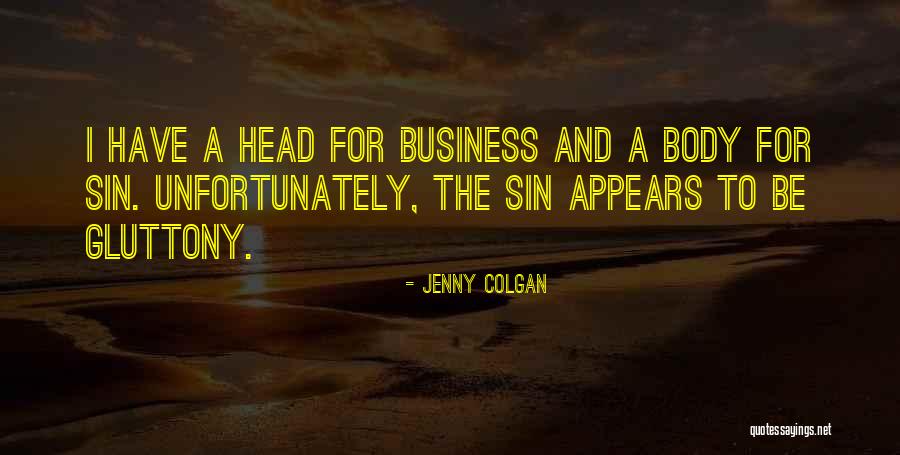 Sin Of Gluttony Quotes By Jenny Colgan