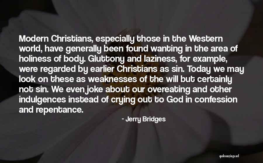 Sin Of Gluttony Quotes By Jerry Bridges