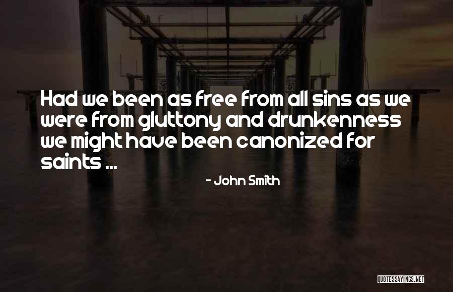 Sin Of Gluttony Quotes By John Smith