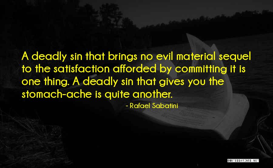 Sin Of Gluttony Quotes By Rafael Sabatini
