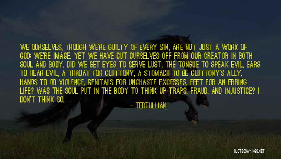 Sin Of Gluttony Quotes By Tertullian