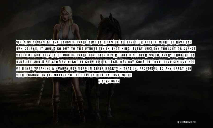 Sin Of Lust Quotes By John Owen Sin Of Lust Quotes By John Owen