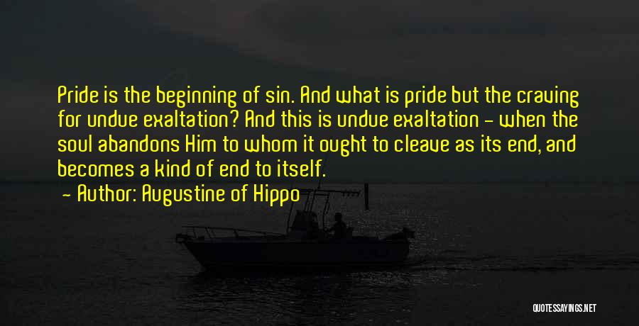 Sin Of Pride Quotes By Augustine Of Hippo