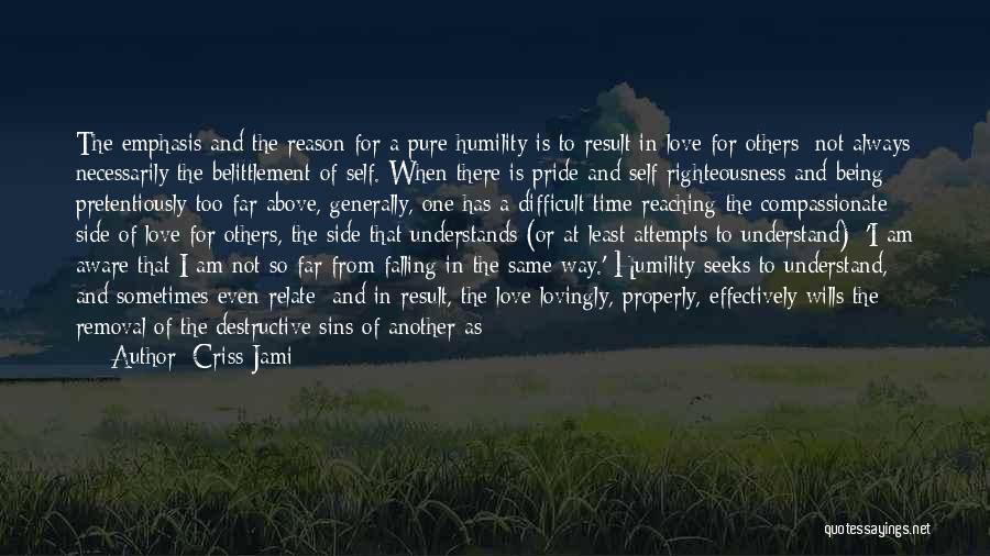 Sin Of Pride Quotes By Criss Jami