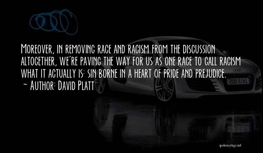 Sin Of Pride Quotes By David Platt