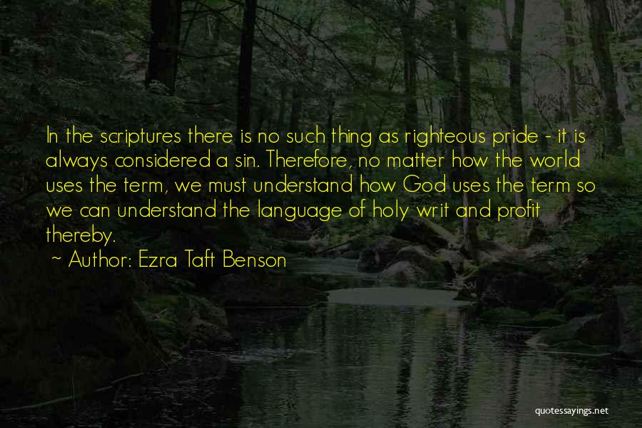 Sin Of Pride Quotes By Ezra Taft Benson