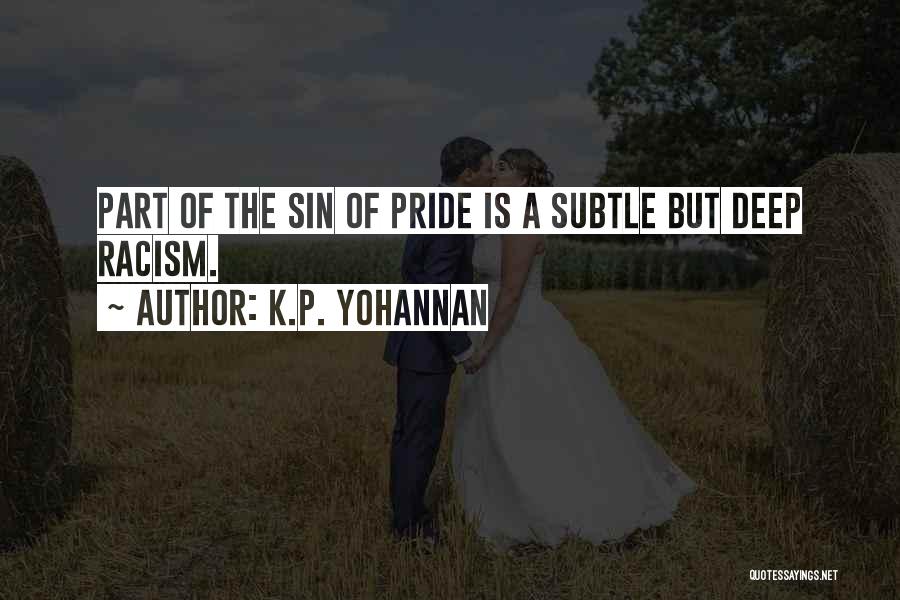 Sin Of Pride Quotes By K.P. Yohannan