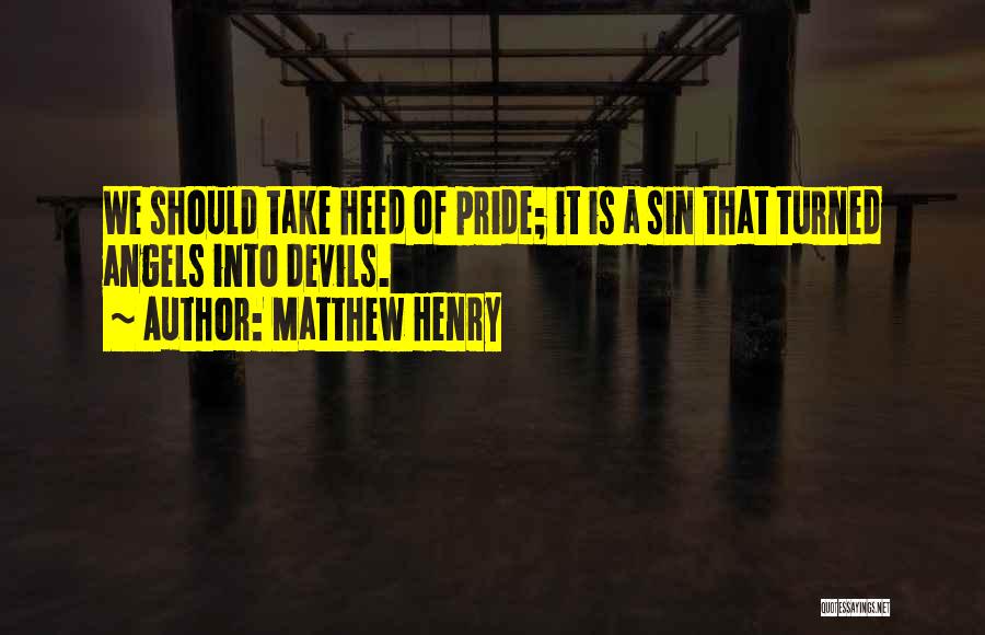 Sin Of Pride Quotes By Matthew Henry