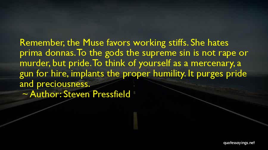 Sin Of Pride Quotes By Steven Pressfield