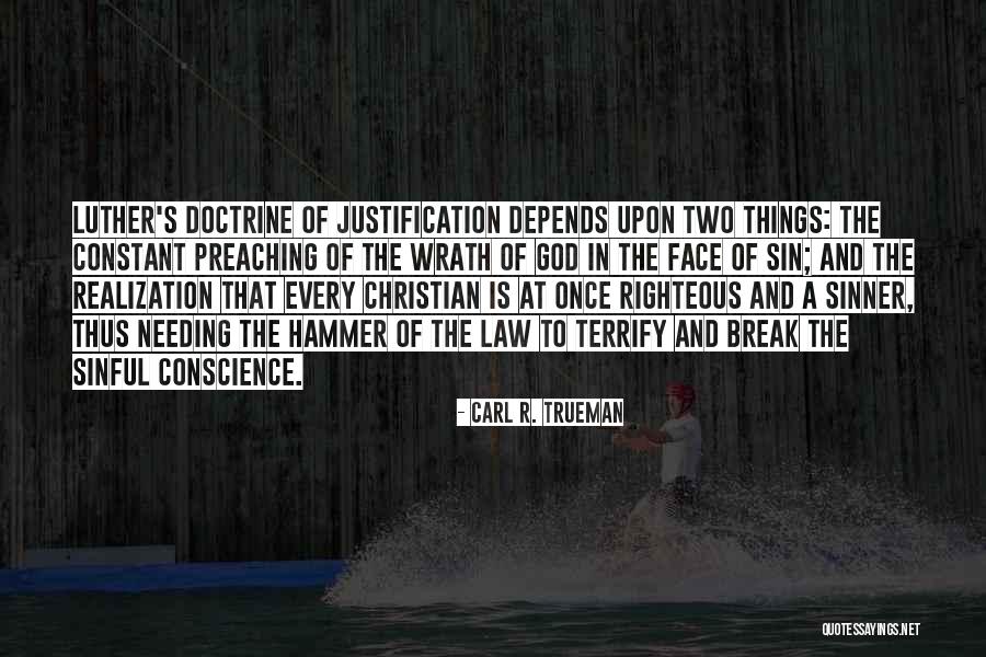 Sin Of Wrath Quotes By Carl R. Trueman Sin Of Wrath Quotes By Carl R. Trueman