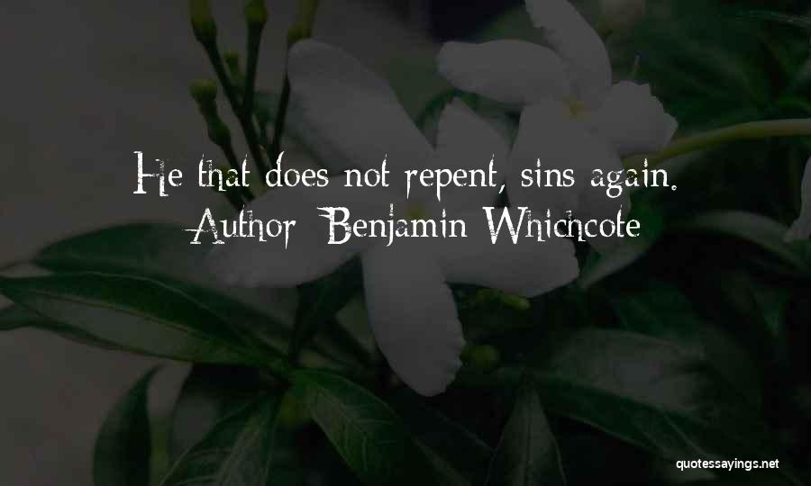 Sin Repentance Quotes By Benjamin Whichcote