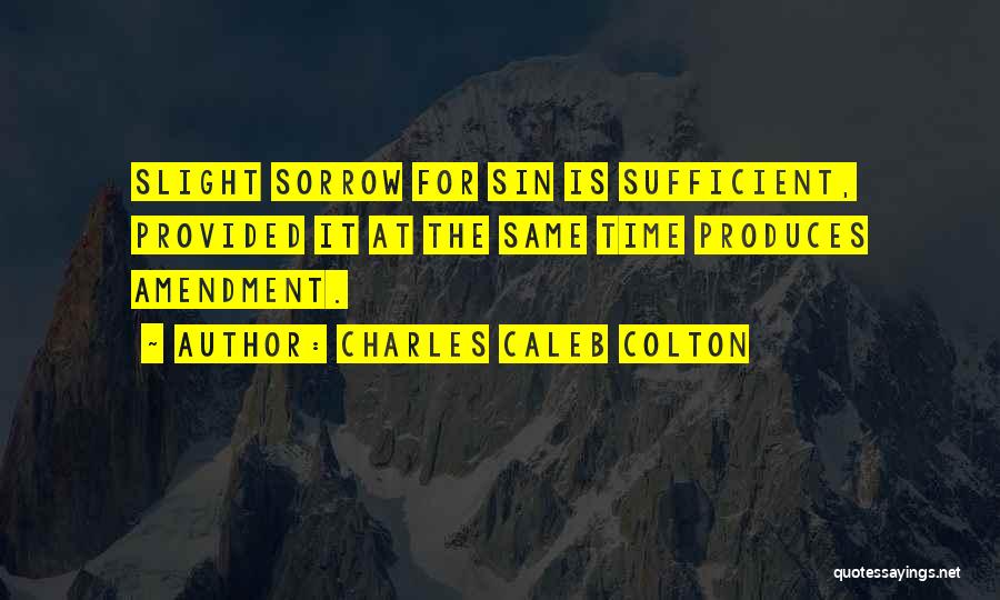 Sin Repentance Quotes By Charles Caleb Colton