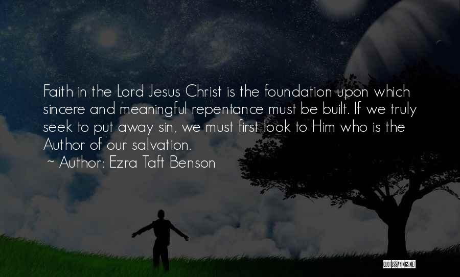 Sin Repentance Quotes By Ezra Taft Benson