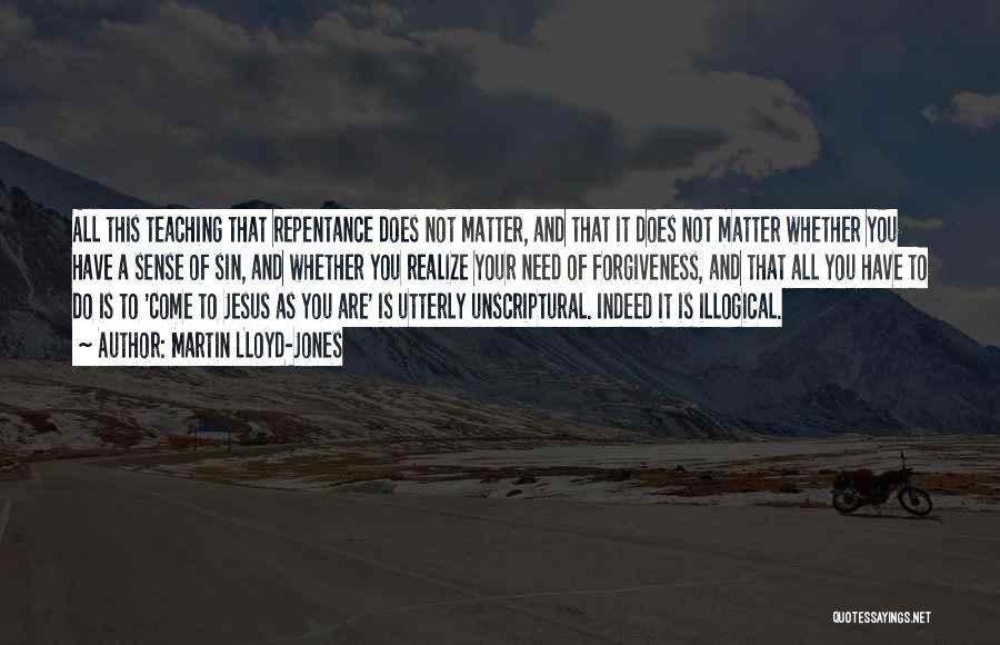 Sin Repentance Quotes By Martin Lloyd-Jones