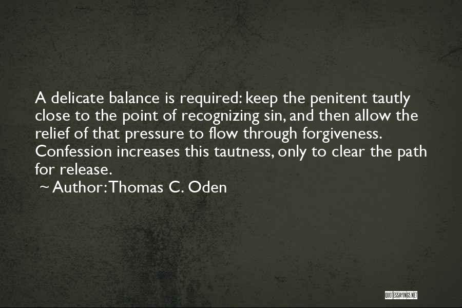 Sin Repentance Quotes By Thomas C. Oden