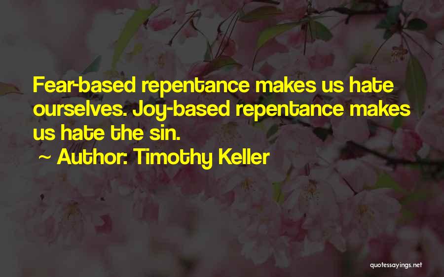 Sin Repentance Quotes By Timothy Keller