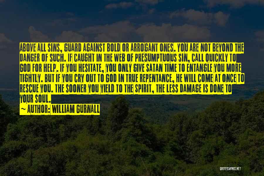 Sin Repentance Quotes By William Gurnall