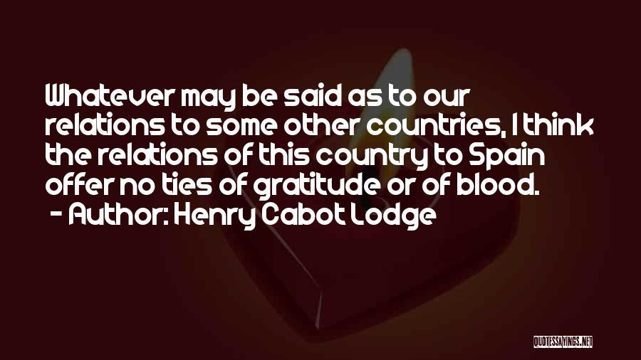 Sinaktan Quotes By Henry Cabot Lodge