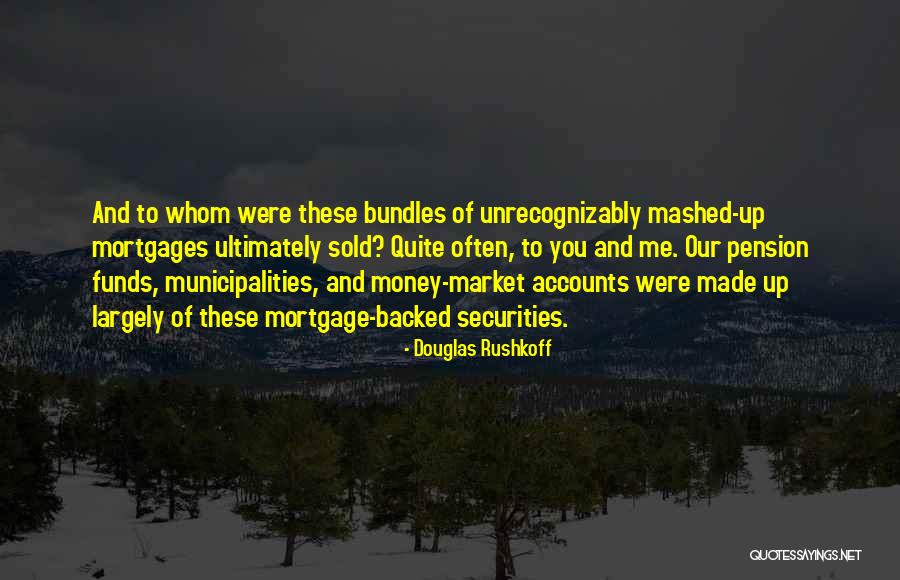 Sinanthropus Pekinensis Quotes By Douglas Rushkoff Sinanthropus Pekinensis Quotes By Douglas Rushkoff