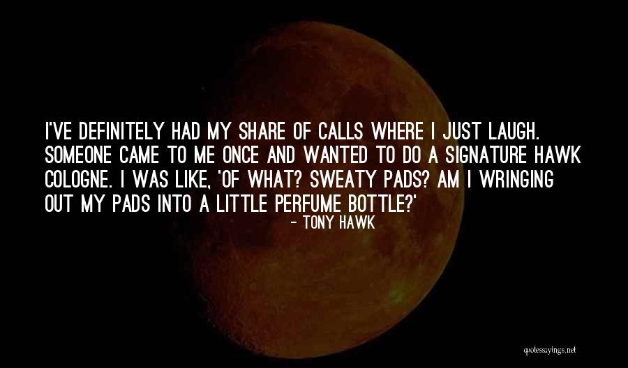 Sinapi Caixa Quotes By Tony Hawk Sinapi Caixa Quotes By Tony Hawk