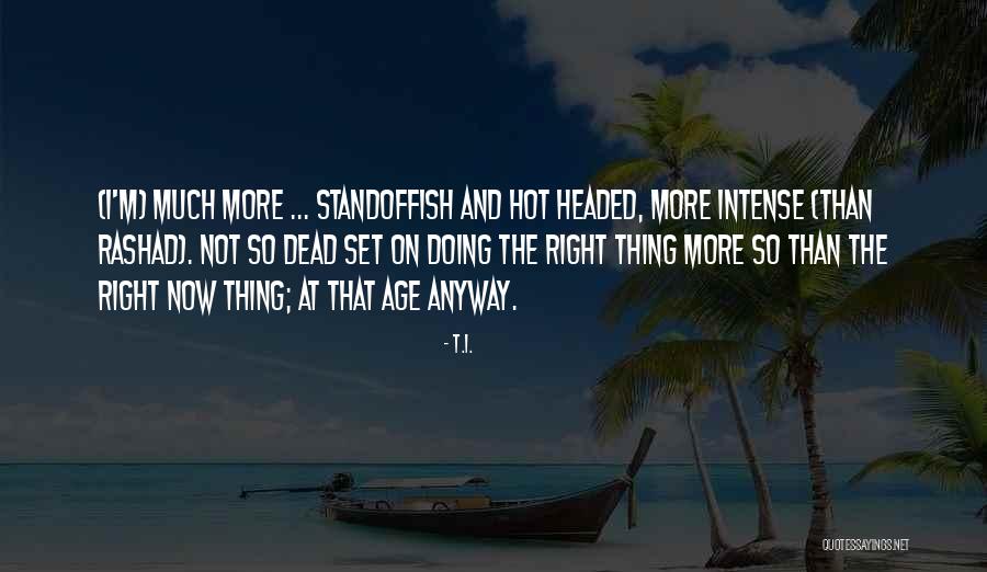 Sinatras Third Wife Quotes By T.I. Sinatras Third Wife Quotes By T.I.