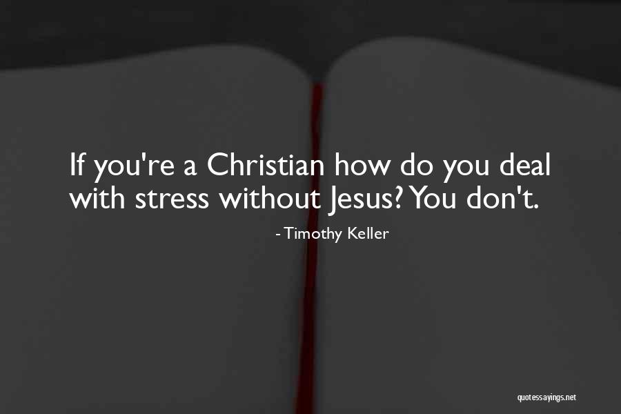 Sinatras Third Wife Quotes By Timothy Keller Sinatras Third Wife Quotes By Timothy Keller