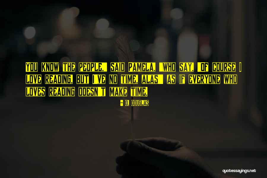 Sinayang Mo Lang Quotes By O. Douglas Sinayang Mo Lang Quotes By O. Douglas