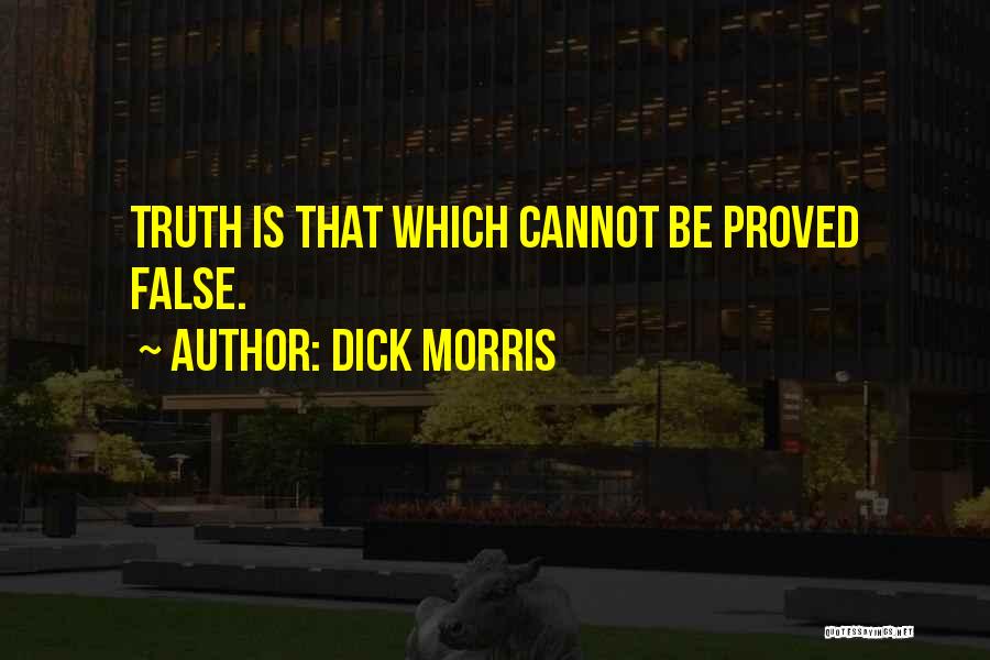 Sinayang Mo Quotes By Dick Morris