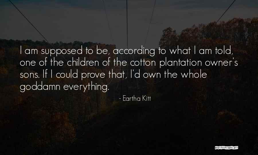 Sinayang Na Pagmamahal Quotes By Eartha Kitt Sinayang Na Pagmamahal Quotes By Eartha Kitt
