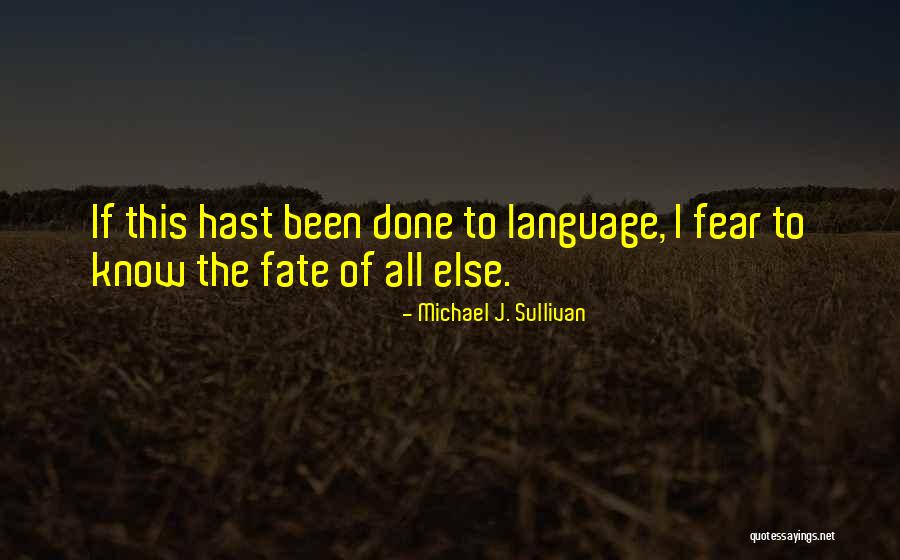 Sinayang Na Pagmamahal Quotes By Michael J. Sullivan