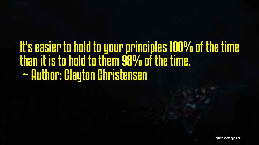 Since 98 Quotes By Clayton Christensen