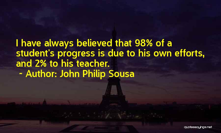 Since 98 Quotes By John Philip Sousa