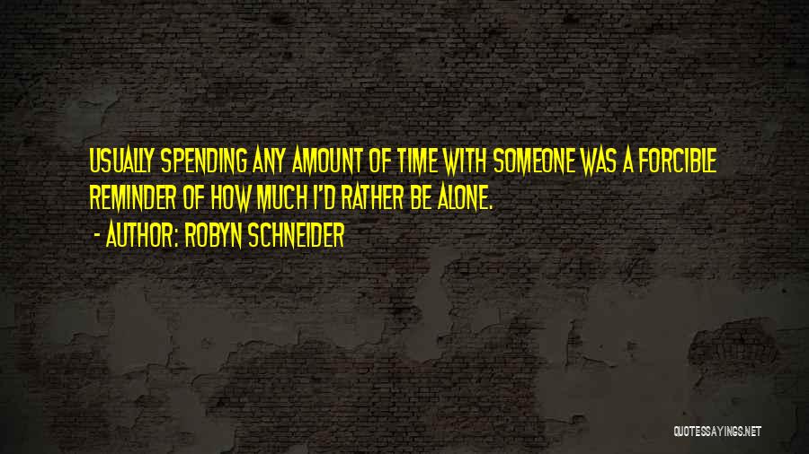 Since 98 Quotes By Robyn Schneider