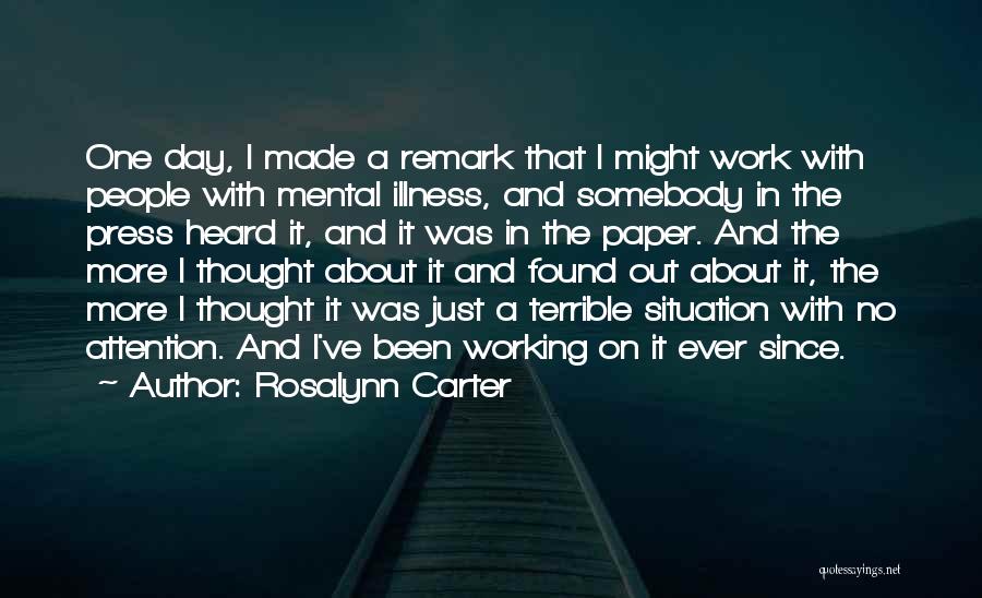 Since Day One Quotes By Rosalynn Carter Since Day One Quotes By Rosalynn Carter