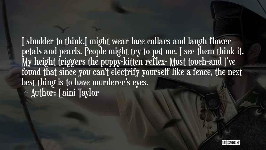 Since I Found You Quotes By Laini Taylor