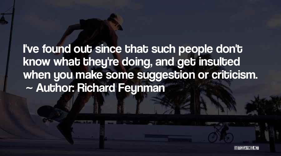 Since I Found You Quotes By Richard Feynman