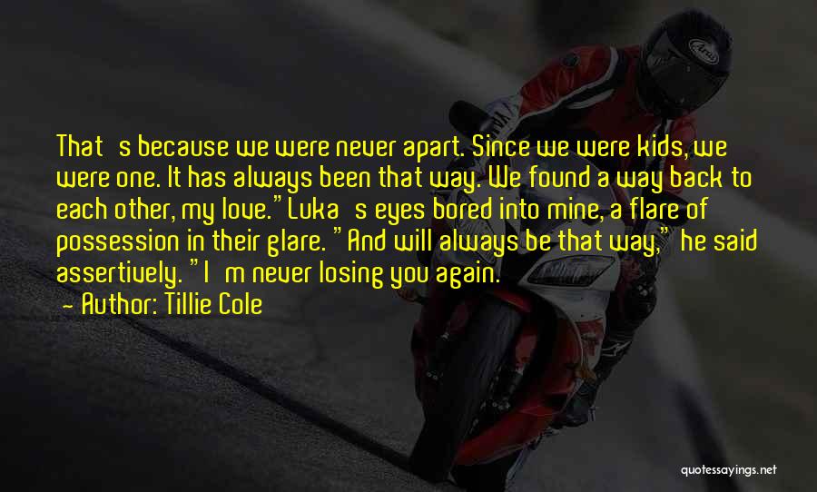 Since I Found You Quotes By Tillie Cole