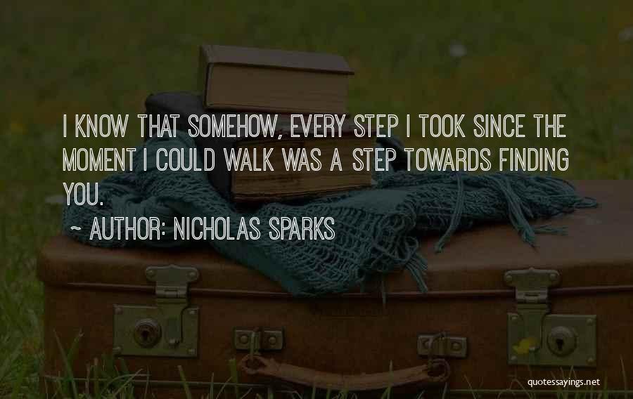 Since I Know You Quotes By Nicholas Sparks