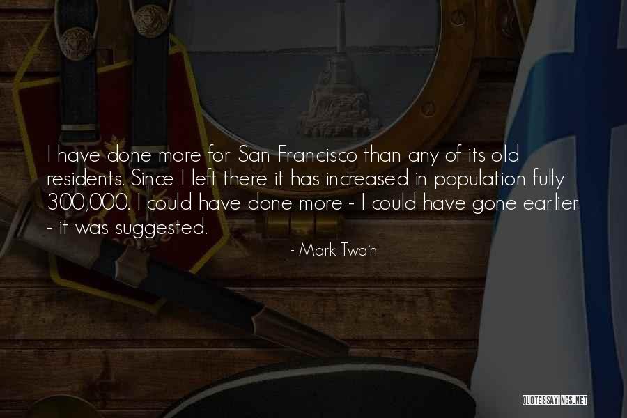Since I Quotes By Mark Twain Since I Quotes By Mark Twain
