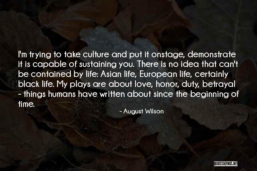 Since The Beginning Of Time Quotes By August Wilson Since The Beginning Of Time Quotes By August Wilson