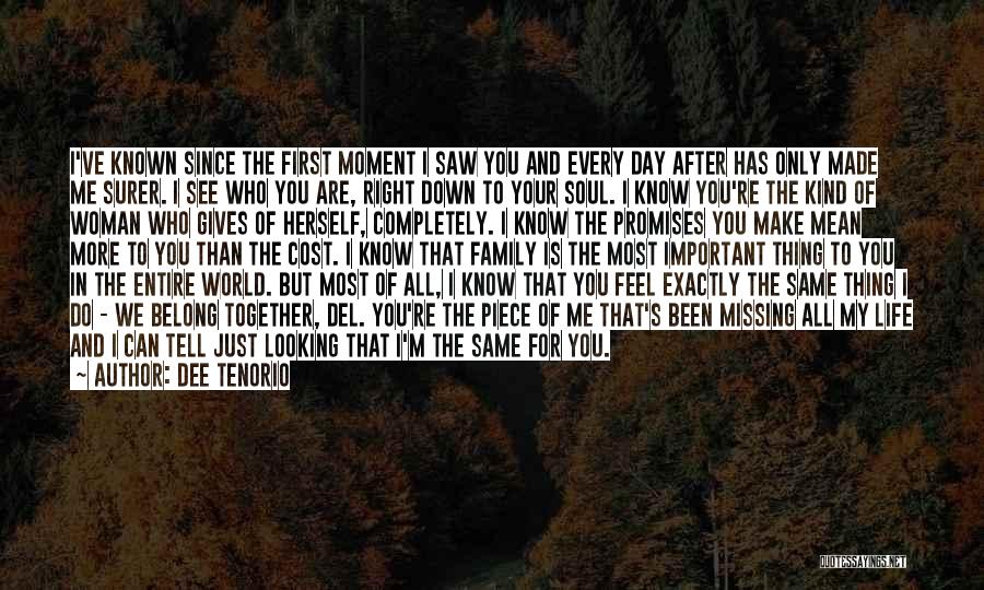 Since The First Day I Saw You Quotes By Dee Tenorio